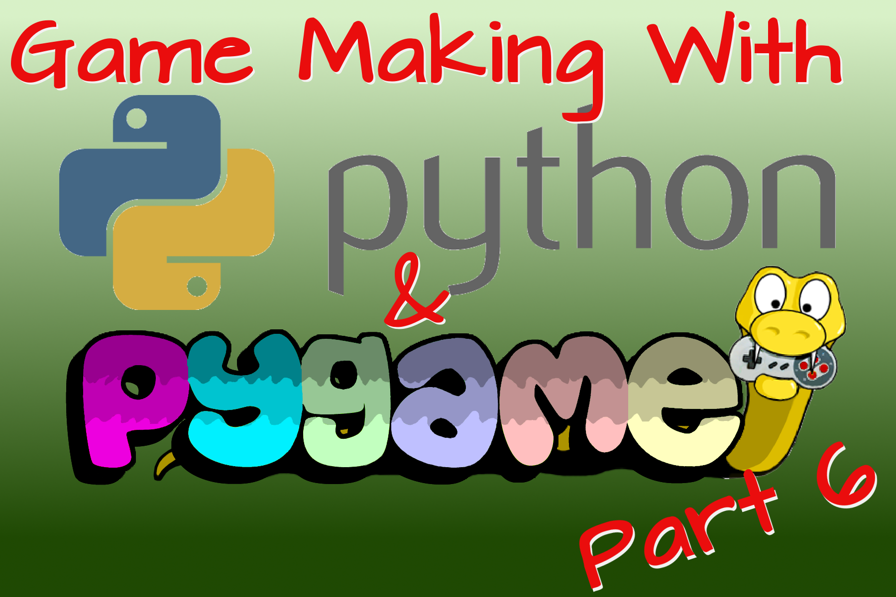 Game Making with Python and Pygame Part 6